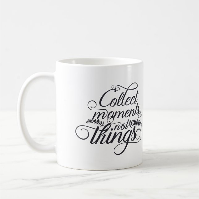 Momente sammeln nicht Dinge Kaffee Tasse - Inspira (Links)