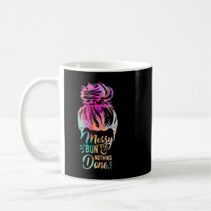 Momlife chaotischen Bun und nichts getan Mutter vo Kaffeetasse