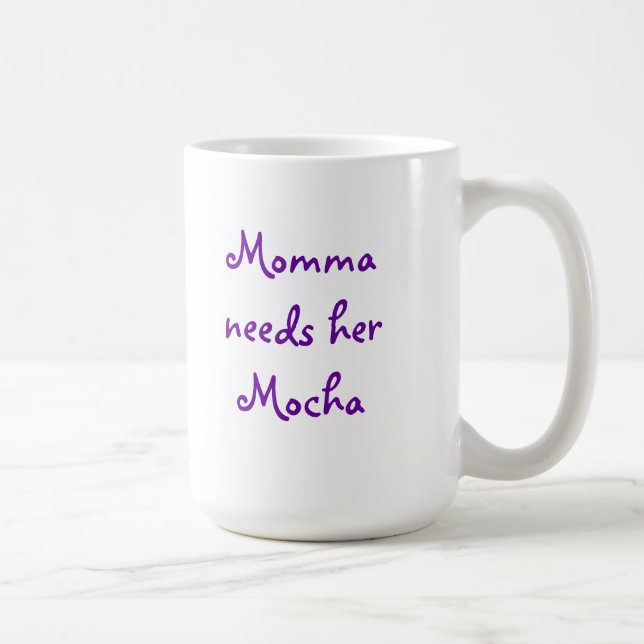 Momma benötigt Mokka Kaffeetasse (Rechts)