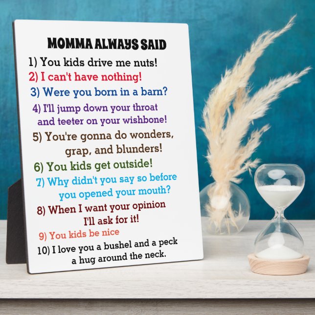 MOMMA HAT IMMER Poster gesagt Fotoplatte (Seite)