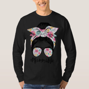 Momma Life Messy Hair Bun Floral Frauen Mutter's D T-Shirt