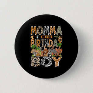 Momma of the Birthday Boy Safari Zoo Jungle Animal Button