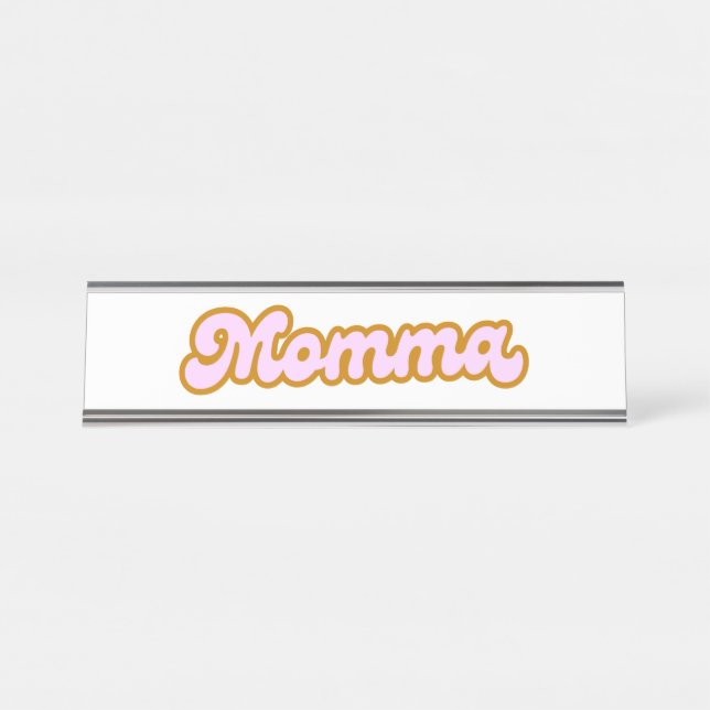 Momma Schreibtischnamensplakette (Vorderseite )