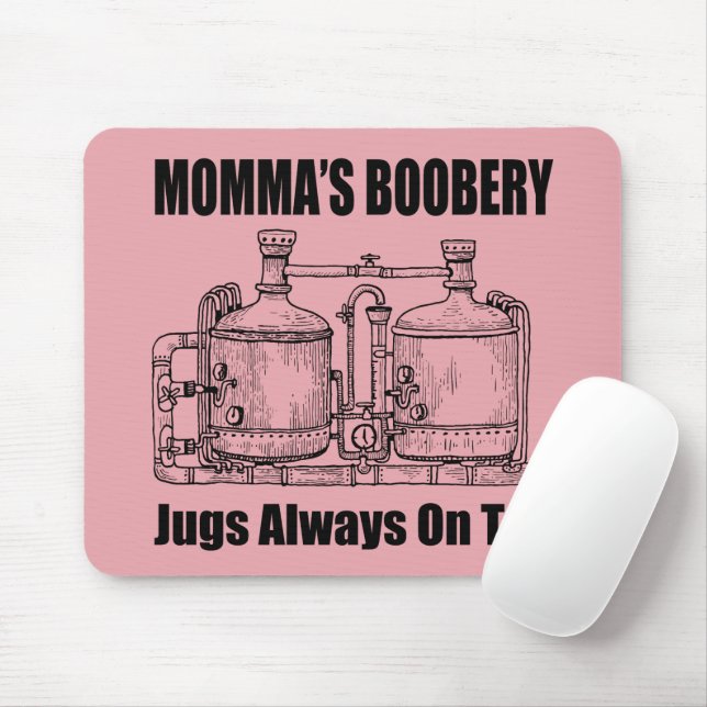 Mommas Boobery Jugs immer Gestochen Mousepad (Mit Mouse)