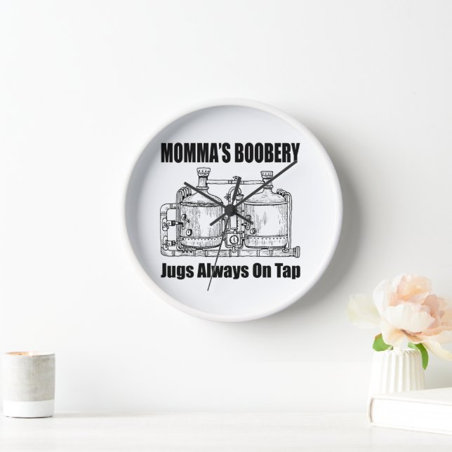 Mommas Boobery Jugs immer Gestochen Uhr (Zuhause)