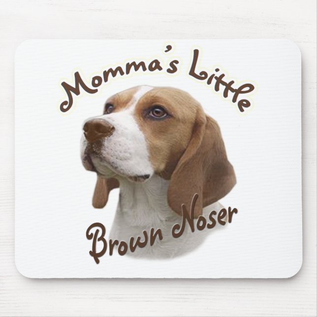 Mommas Brown Noser Mousepad (Vorne)