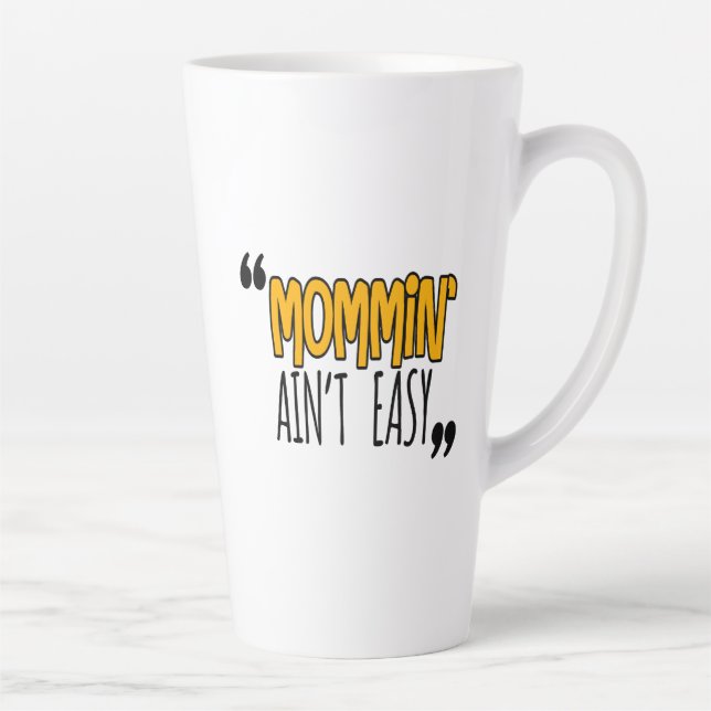 Mommin' Ain nicht leicht Milchtasse (Rechts)