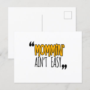 Mommin' Ain nicht leicht Postkarte