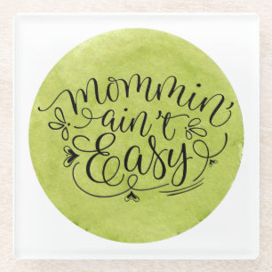 Mommin' Ain't Easy on Green Watercolor Circle Glasuntersetzer