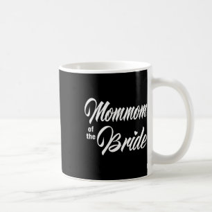 Mommom der Braut Hochzeitsfeier, die Bridal zusamm Kaffeetasse