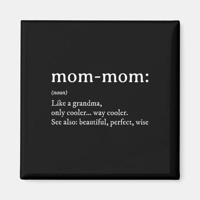 Mommom Gift Definition Oma Mama Mütter Tag Magnet (Vorne)