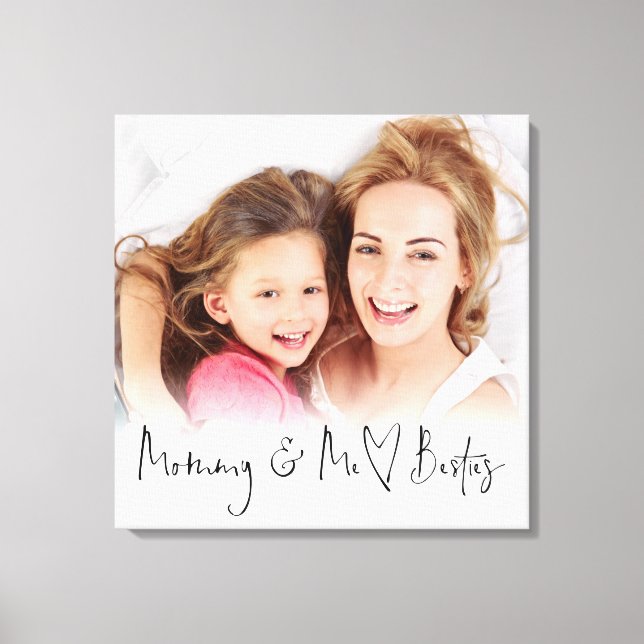 Mommy and Me Besties Foto Overlay Heart Script Leinwanddruck (Vorderseite)