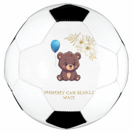 MOMMY CAN BEARLY WAIT cute girl bearly Baby bodysu Fußball