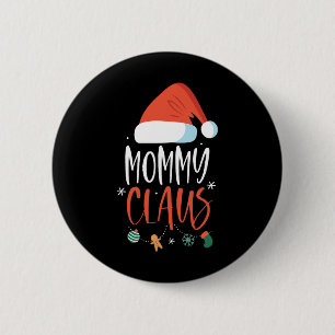 Mommy Claus Funny Familie Weihnachtspaare Santa X Button