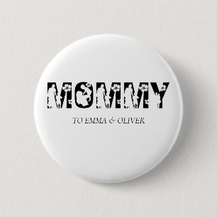 Mommy   Einzigartige Mama Muttertagskinder-Namen Button