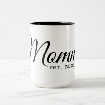 Mommy est 2020 Tasse