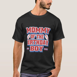 Mommy Football Family Baller B-Day Py T-Shirt