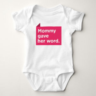 Mommy gab ihr Wort Baby Strampler