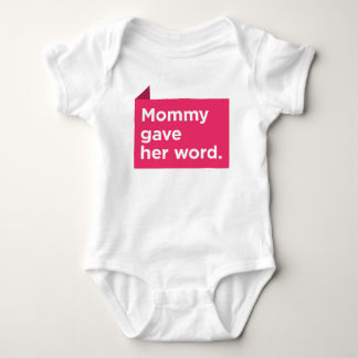 Mommy gab ihr Wort Baby Strampler