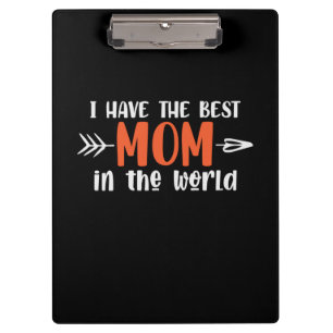 Mommy Geschenk habe ich die beste Mama Klemmbrett