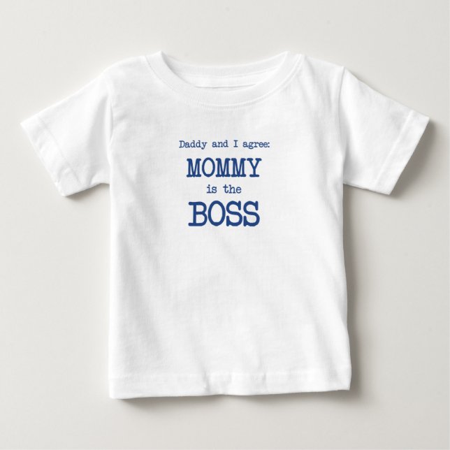 Mommy ist der Boss Baby T-shirt (Vorderseite)