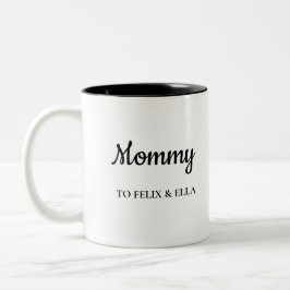 Mommy | Kindernamen der Neuen Mutter Zweifarbige Tasse