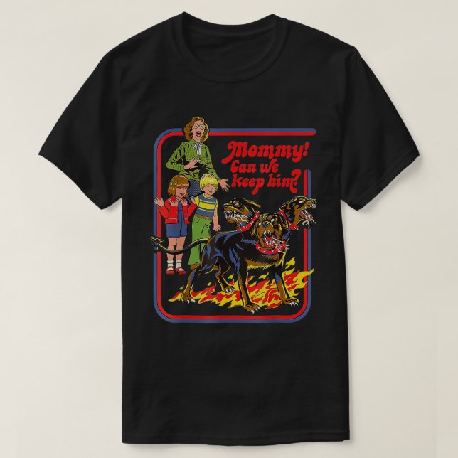 Mommy können wir ihm drei gehackte Hunde-T - Shirt (Design vorne)