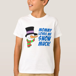 Mommy Lieben Ich schneie viel T-Shirt