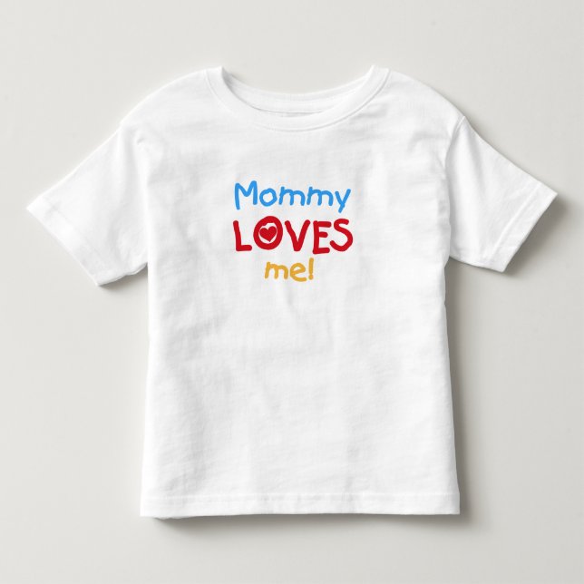 Mommy Lieben Kleinkind T-shirt (Vorderseite)