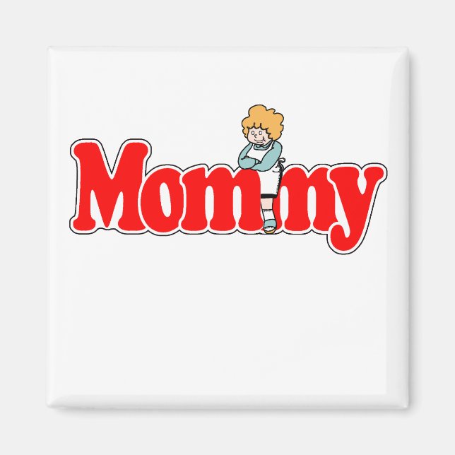 Mommy Magnet (Vorne)