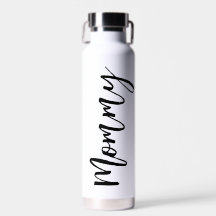 Mommy Modern Script Water Flasche