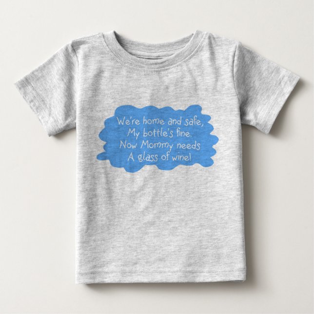 Mommy Needs Baby T-shirt (Vorderseite)