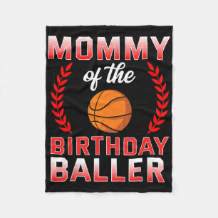 Mommy of the Birthday Boy Bysketbyll Bday Celebrat Fleecedecke