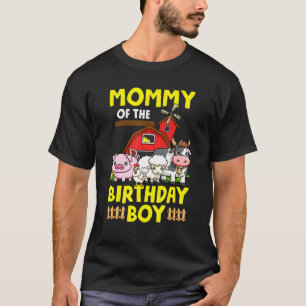 Mommy of the Birthday Boy Farm Animals Barnyard Pa T-Shirt