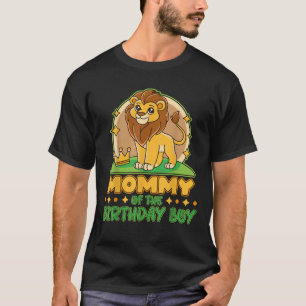 Mommy of the Birthday Boy Lion Family Party Matchi T-Shirt