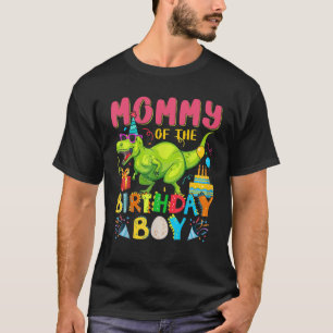 Mommy Of The Birthday Boy - Mommy Dinosaur Birthda T-Shirt