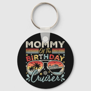Mommy of the Birthday Cruiser Vacation Circle Schlüsselanhänger
