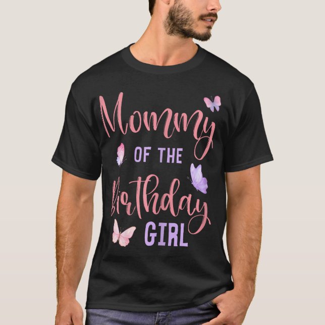 Mommy of the Birthday Girl Butterfly Party Matchin T-Shirt (Vorderseite)
