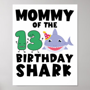 Mommy of the Birthday Shark 13 Jahre alt Geburtsta Poster