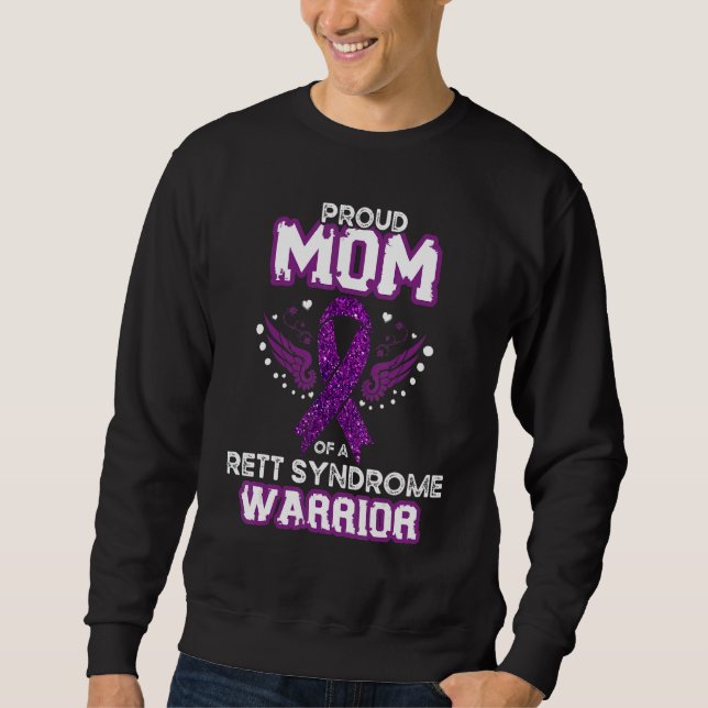 Mommy Proud Mom Of A Rett Syndrome Warrior RTT Awa Sweatshirt (Vorderseite)