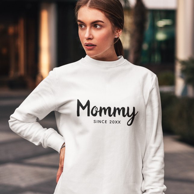 Mommy Since Modern Handrwitten Mother’s Day Sweatshirt (Von Creator hochgeladen)