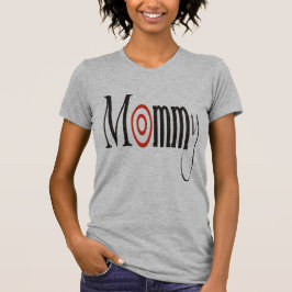 Mommy T-Shirt