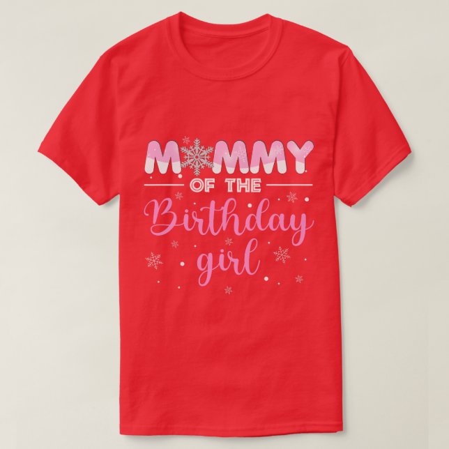 Mommy The Birthday Girl Winter Onederland 1st B T-Shirt (Design vorne)