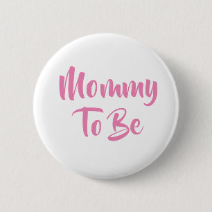 Mommy to be Baby Shower Buttons