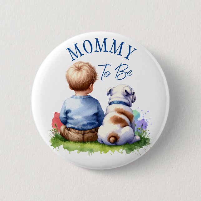 Mommy to be | Baby - und Bulldogge - Babydusche Button (Vorderseite)