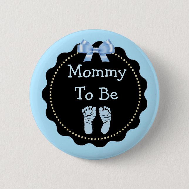 Mommy to be Blue and Black Baby Shower Button (Vorderseite)