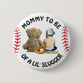 Mommy to Be of a Lil Slugger Baby Shower Button