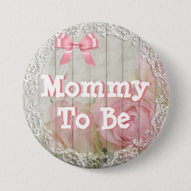 Mommy to be "Shabby Chic" rosa Babydusche Button (Vorderseite)