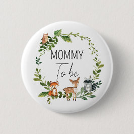Mommy to be - Woodland Baby Shower Button