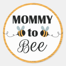 Mommy to Bee Stickers - Baby Shower Bee Themed